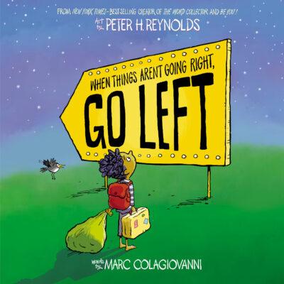 When Things Aren't Going Right, Go Left (Hardcover) - Marc Colagiovanni