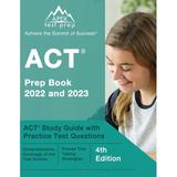 ACT Prep Book 2022 and 2023: ACT Study Guide with Practice Test Questions [4th Edition] (Paperback)