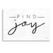 Trinx "Find Joy" By Jaxn Blvd, Acrylic Glass Wall Art Plastic/Acrylic | 12 H x 16 W x 0.13 D in | Wayfair D294F0EDEF0346DE9325D24D7B5EB656