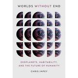 Worlds Without End: Exoplanets Habitability and the Future of Humanity -- Chris Impey