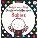 Pre-Owned Babys Very First Black and White Books : Babies 9781409535751