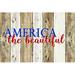 August Grove® America the Beautiful Brown - Wrapped Canvas Textual Art Canvas | 8 H x 12 W x 1.25 D in | Wayfair 863879D8EA9242B7A6CE9B48FB5227D8