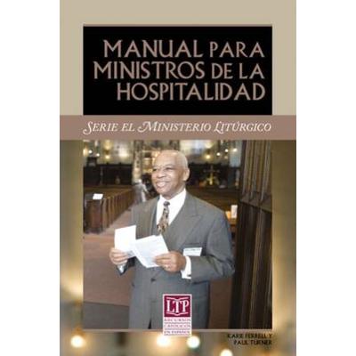 Manual para Ministros De HospitalidadManual for Ushers and Greeters Spanish Edition