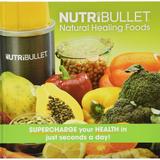 The NutriBullet Natural Healing Handbook