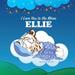 I Love You To The Moon Ellie Personalized Books Bedtime Stories