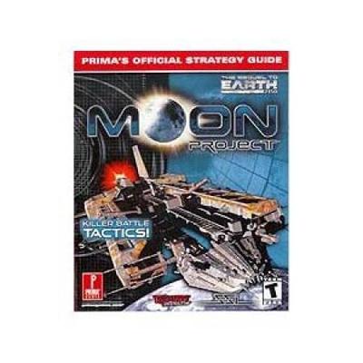 The Sequel to Earth 2150: Moon Project for The Learning Company: Prima's Official Strategy Guide