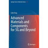 Springer Materials Science: Advanced Materials and Components for 5g and Beyond (Hardcover)