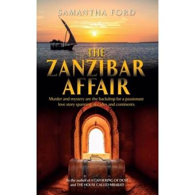 The Zanzibar Affair: A Novel Out Of Africa