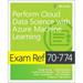 Pre-Owned Exam Ref 70-774 Perform Cloud Data Science with Azure Machine Learning Paperback