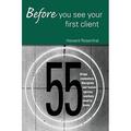 Before You See Your First Client : 55 Things Counselors Therapists and Human Service Workers Need to Know 9780415950640 Used / Pre-owned