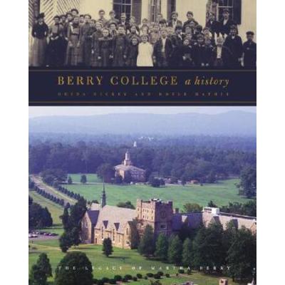 Berry College: A History