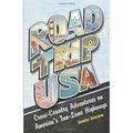 Pre-Owned Road Trip USA : Cross-Country Adventures on America s Two-Lane Highways 9781598801019