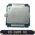 Xeon E5-2699 v3 E5 2699v3 E5 2699 v3 2.3 GHz 18-Core 36-Thread 45MB 145W Processeur CPU LGA 2011-3
