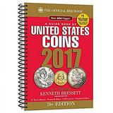 A Guide Book of United States Coins 2017 : The Official Red Book Spiralbound Edition 9780794843892 Used / Pre-owned