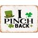 7 x 10 METAL SIGN - I Pinch Back - Vintage Rusty Look Sign