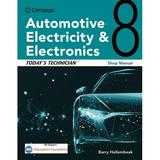 Today s Technician : Automotive Electricity and Electronics Shop Manual