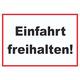 Einfahrt freihalten Schild A2 (420x594mm)