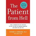 Pre-Owned The Patient from Hell: How I Worked with My Doctors to Get the Best of Modern Medicine and How You Can Too (Paperback) 0738210781 9780738210780