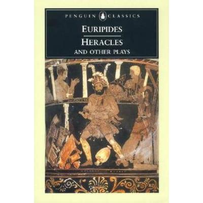 Heracles and Other Plays (Penguin Classics)