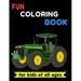 Fun Coloring Book for Kids of All Ages: Trucks Planes and Cars Color Activity Book for toddlers & preschoolers . Coloring book for Boys Girls Fun book for kids ages 2-4 4-8. 8-12 (Paperback)