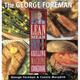 Pre-Owned The George Foreman Lean Mean Fat Reducing Grilling Machine Cookbook (Hardcover) 1929862032 9781929862030