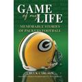 Game of My Life : Memorable Stories of Packers Football 9781582618142 Used / Pre-owned