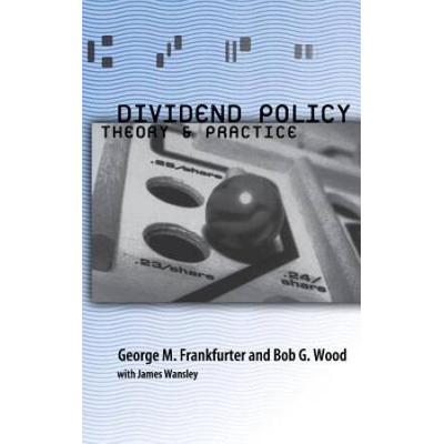 Dividend Policy: Theory And Practice