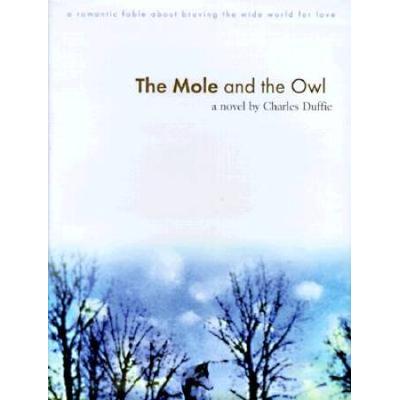 The Mole And The Owl: A Romantic Fable About Braving The Wide World For Love