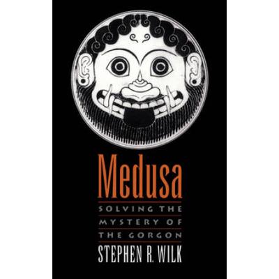 Medusa: Solving The Mystery Of The Gorgon