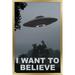 I Want To Believe Wall Poster 22.375 x 34 Framed