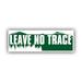 Leave NO Trace Bumper Sticker Decal - Self Adhesive Vinyl - Weatherproof - Made in USA - hiking hike camp camping woods forest explore outdoors