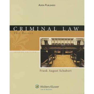Criminal Law: The Basics, Second Edition