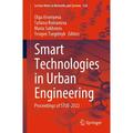 Lecture Notes in Networks and Systems: Smart Technologies in Urban Engineering: Proceedings of Stue-2022 (Paperback)