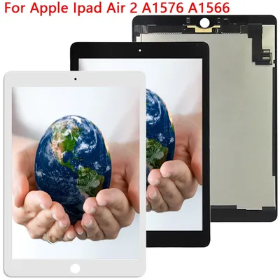 Écran tactile LCD de remplacement 9.7 pouces pour Apple iPad Air 2 ipad 6 A1576 A1566