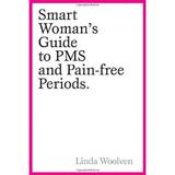 Pre-Owned The Smart Woman s Guide to PMS and Pain-Free Periods 9780470153796