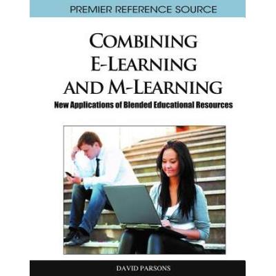 Combining E-Learning and M-Learning: New Applicati...