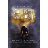 The Widow and the Wolf : The mystery of the golden necklace and the golden tree (Hardcover)