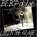 Live! In The Air Age 1970-1973: 15CD/1DVD Limited - Be Bop Deluxe. (CD mit DVD)