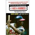 Pre-owned I Had a Hammer : The Hank Aaron Story Paperback by Aaron Henry; Wheeler Lonnie ISBN 0061373605 ISBN-13 9780061373602