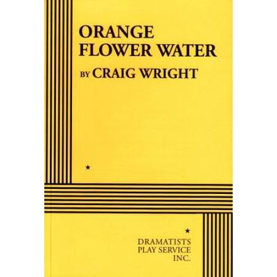 Orange Flower Water Acting Edition