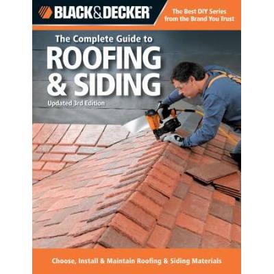 Black & Decker The Complete Guide To Roofing