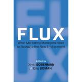 Pre-Owned Flux: What Marketing Managers Need to Navigate the New Environment (Hardcover) 1442644036 9781442644038