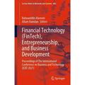Lecture Notes in Networks and Systems: Financial Technology (Fintech) Entrepreneurship and Business Development: Proceedings of the International Conference on Business and Technology (Icbt 2021) (P