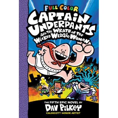 Captain Underpants #5: Captain Underpants and the Wrath of the Wicked Wedgie Woman (Hardcover) - Da