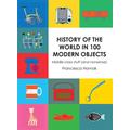 History of the World in 100 Modern Objects, Literature, Culture & Art, Hardback, Francesca Hornak