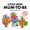 Little Miss Mum-to-Be, Children's, Hardback, Sarah Daykin and Lizzie Daykin, Created by Roger Hargreaves