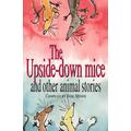 The Upside-down Mice and Other Animal Stories, Children's, Paperback, Edited by Jane Merer