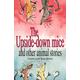 The Upside-down Mice and Other Animal Stories, Children's, Paperback, Edited by Jane Merer