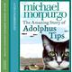 The Amazing Story of Adolphus Tips, Children's, CD-Audio, Michael Morpurgo, Read by Jenny Agutter and Michael Morpurgo