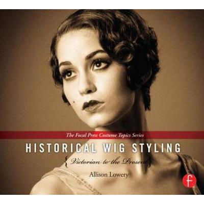 Historical Wig Styling: Victorian To The Present